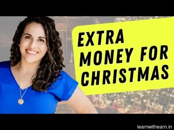 30 Methods to Earn Additional Income for Christmas: $200-$25,000+